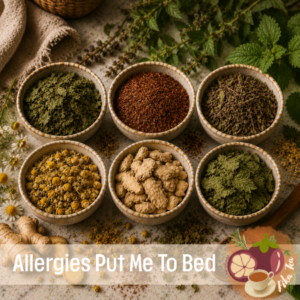 Allergies Put Me To Bed